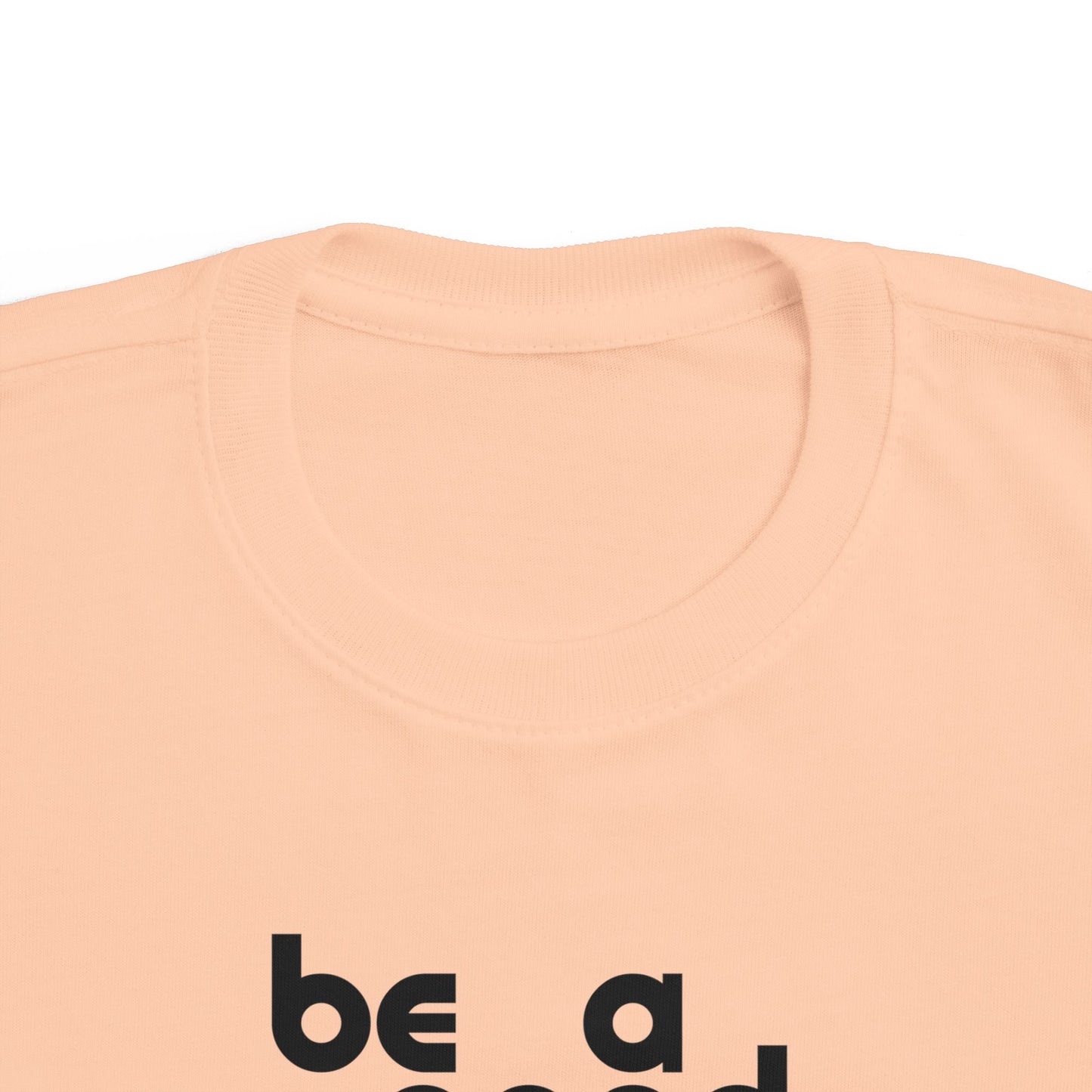 Be A Good Friend Tee