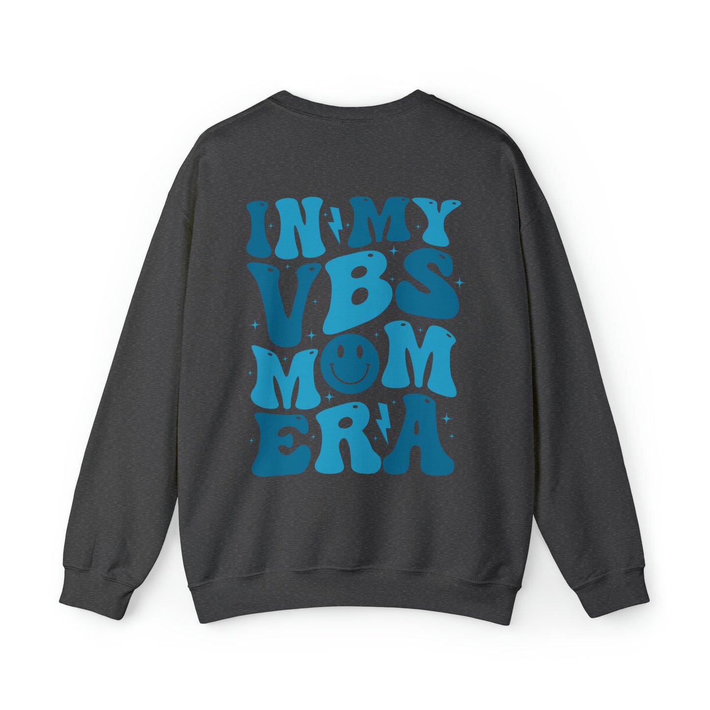 In My VBS Mom Era Sweatshirt