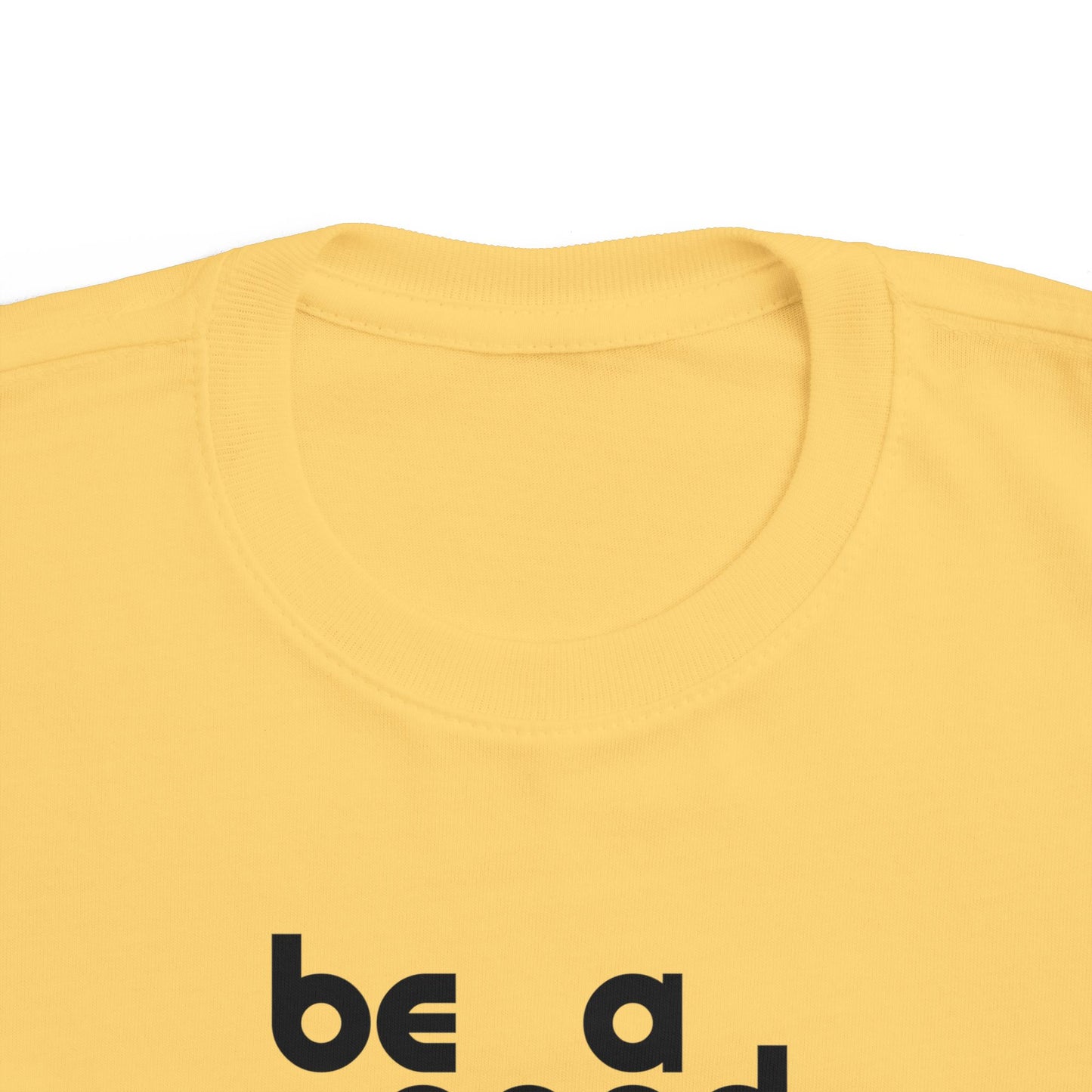 Be A Good Friend Tee