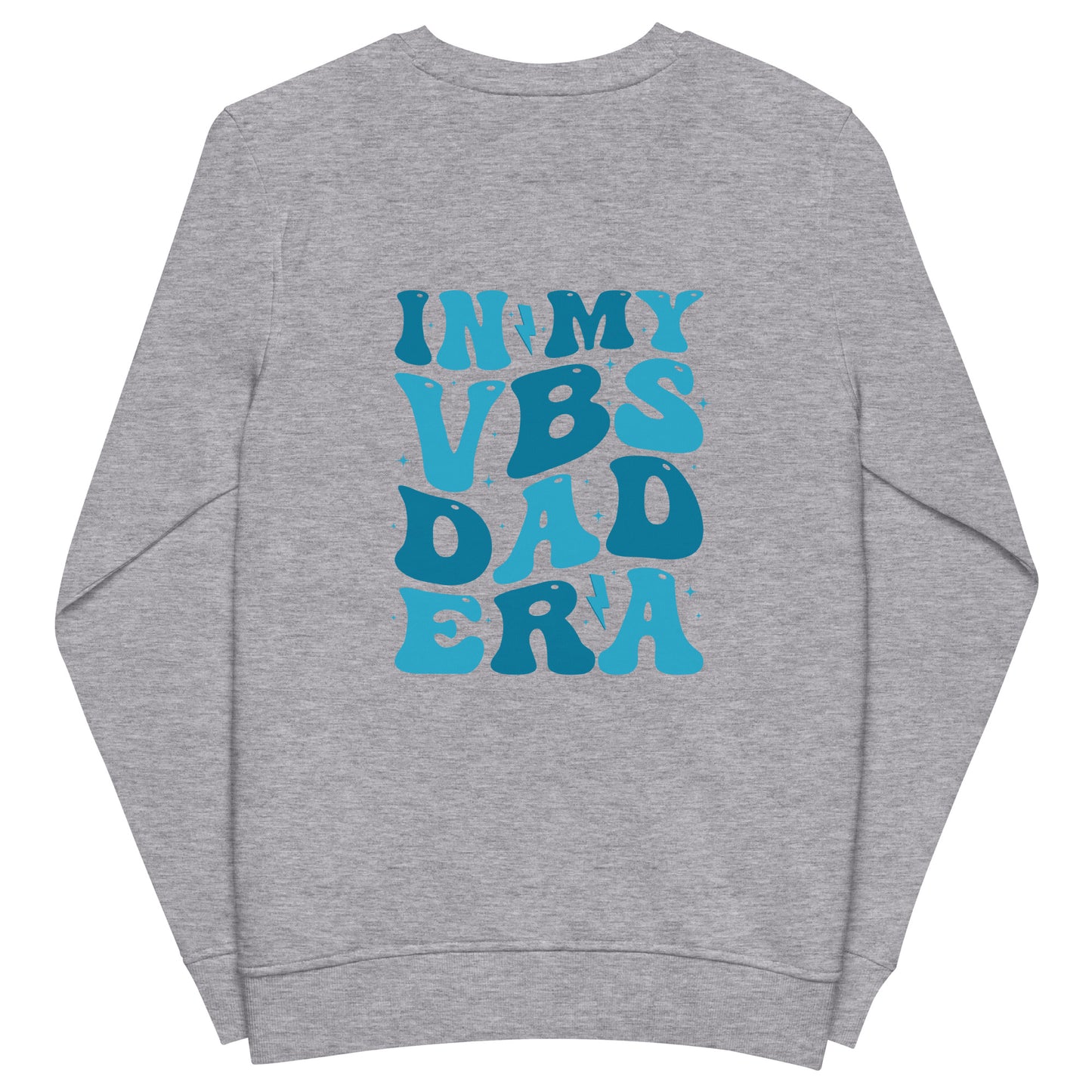 In My VBS Dad Era Sweatshirt