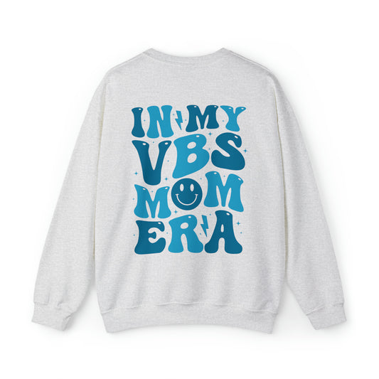 In My VBS Mom Era Sweatshirt